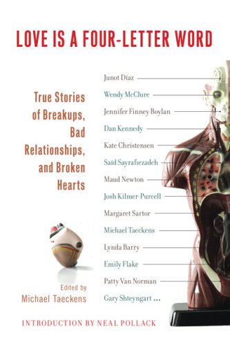 Beispielbild fr Love Is a Four-Letter Word: True Stories of Breakups, Bad Relationships, and Broken Hearts zum Verkauf von Gulf Coast Books