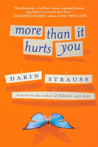 Beispielbild fr More Than It Hurts You : A Novel zum Verkauf von Better World Books
