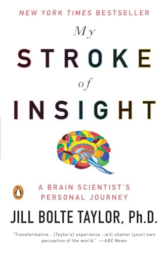 9780452295544: My Stroke of Insight: A Brain Scientist's Personal Journey
