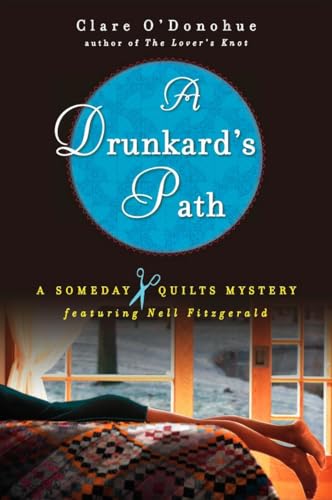 Stock image for A Drunkard's Path: A Someday Quilts Mystery for sale by SecondSale