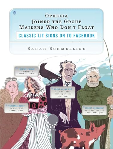 9780452295735: Ophelia Joined the Group Maidens Who Don't Float: Classic Lit Signs on to Facebook