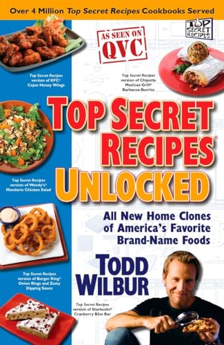 9780452295797: Top Secret Recipes Unlocked: All New Home Clones of America's Favorite Brand-Name Foods