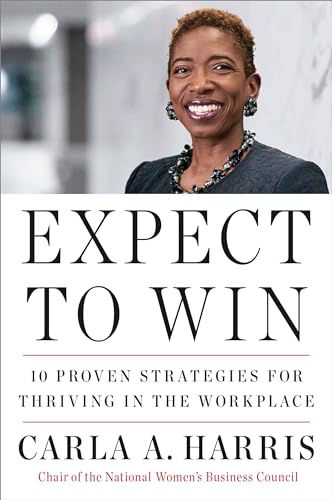 Expect to Win: 10 Proven Strategies for Thriving