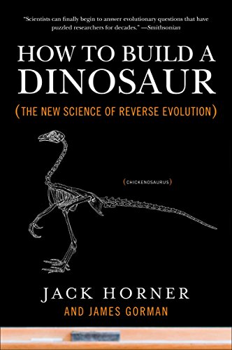 9780452296015: How to Build a Dinosaur: The New Science of Reverse Evolution