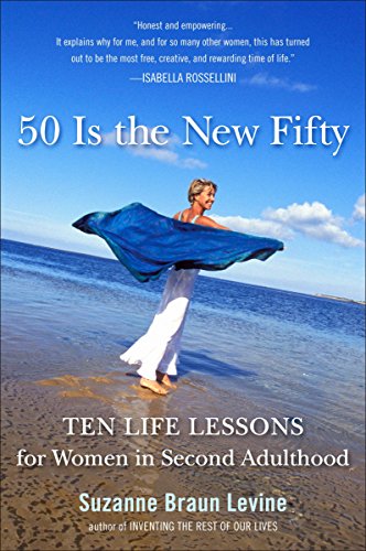 9780452296053: Fifty Is the New Fifty: Ten Life Lessons for Women in Second Adulthood