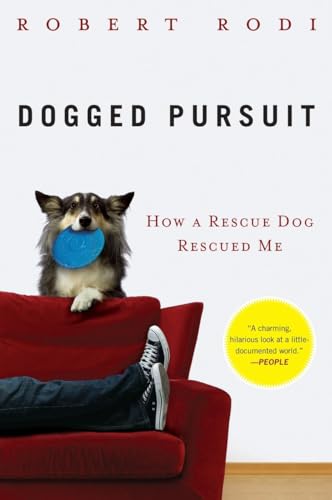 Beispielbild fr Dogged Pursuit: How a Rescue Dog Rescued Me zum Verkauf von ThriftBooks-Atlanta