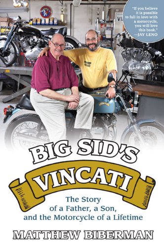 Stock image for Big Sid's Vincati: The Story of a Father, a Son, and the Motorcycle of a Lifetime for sale by SecondSale