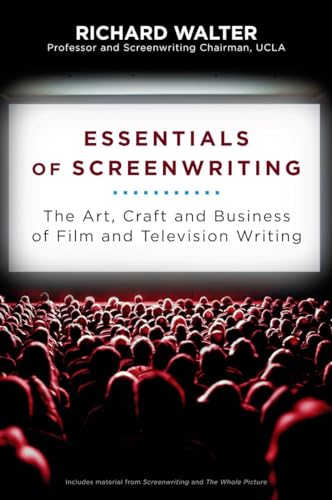 Beispielbild fr Essentials of Screenwriting: The Art, Craft, and Business of Film and Television Writing zum Verkauf von Wonder Book