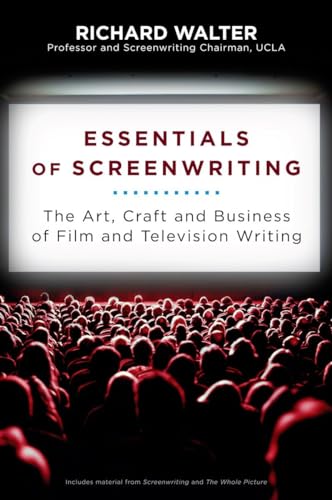 Imagen de archivo de Essentials of Screenwriting: The Art, Craft, and Business of Film and Television Writing a la venta por SecondSale