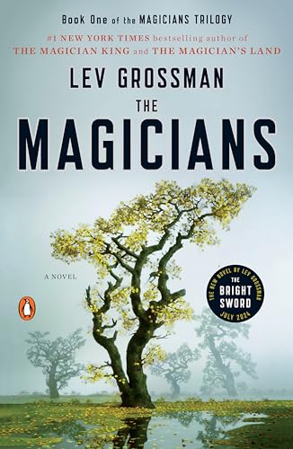 The Magicians : A Novel - Lev Grossman