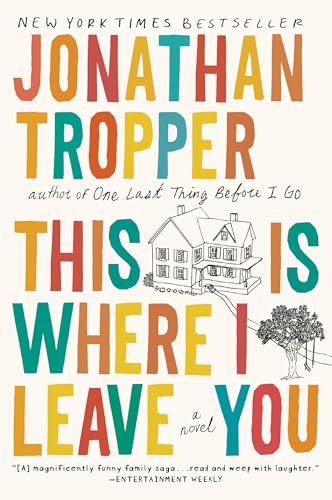 Beispielbild fr This Is Where I Leave You: A Novel zum Verkauf von Wonder Book