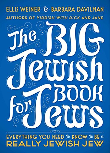 Imagen de archivo de The Big Jewish Book for Jews: Everything You Need to Know to Be a Really Jewish Jew a la venta por St Vincent de Paul of Lane County