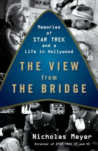 9780452296534: The View from the Bridge: Memories of Star Trek and a Life in Hollywood