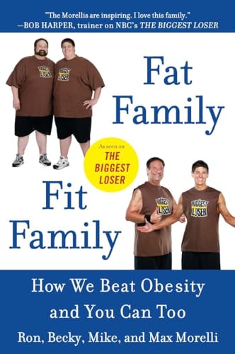 9780452296930: Fat Family/Fit Family: How We Beat Obesity and You Can Too