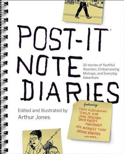 Stock image for Post-It Note Diaries : 20 Stories of Youthful Abandon, Embarrassing Mishaps, and Everyday Adventure for sale by Better World Books: West