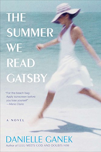 Stock image for The Summer We Read Gatsby: A Novel for sale by Gulf Coast Books