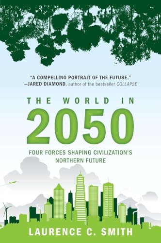 Imagen de archivo de The World in 2050 Four Forces a la venta por SecondSale