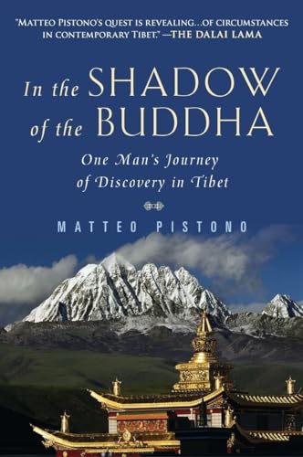 Imagen de archivo de In the Shadow of the Buddha: One Man's Journey of Discovery in Tibet a la venta por SecondSale