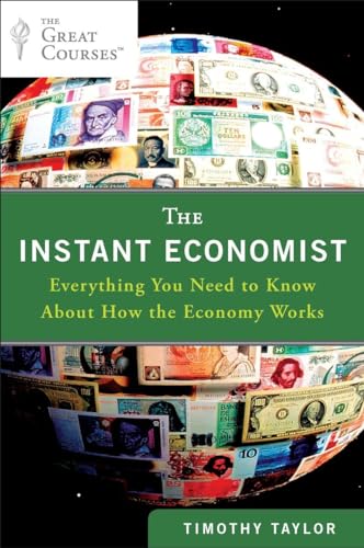 Imagen de archivo de The Instant Economist: Everything You Need to Know About How the Economy Works a la venta por SecondSale