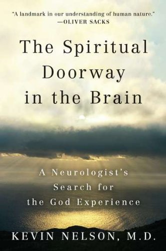 Stock image for The Spiritual Doorway in the Brain: A Neurologist's Search for the God Experience for sale by Wonder Book