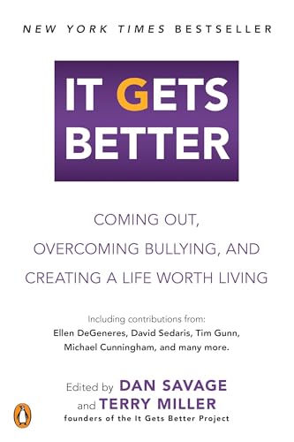 Beispielbild fr It Gets Better: Coming Out, Overcoming Bullying, and Creating a Life Worth Living zum Verkauf von SecondSale