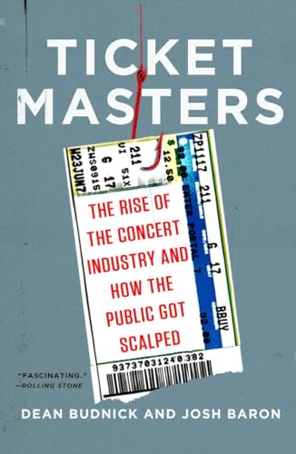 Stock image for Ticket Masters: The Rise of the Concert Industry and How the Public Got Scalped for sale by Books Unplugged