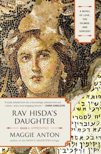 Stock image for Rav Hisda's Daughter, Book I: Apprentice: A Novel of Love, the Talmud, and Sorcery (Rav Hisda's Daughter Series) for sale by SecondSale