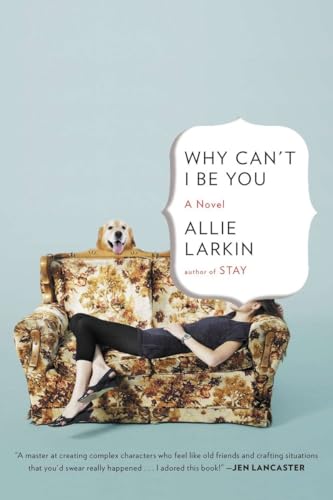 Beispielbild fr Why Can't I Be You : A Novel zum Verkauf von Better World Books