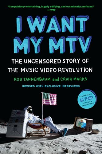 9780452298569: I Want My MTV: The Uncensored Story of the Music Video Revolution