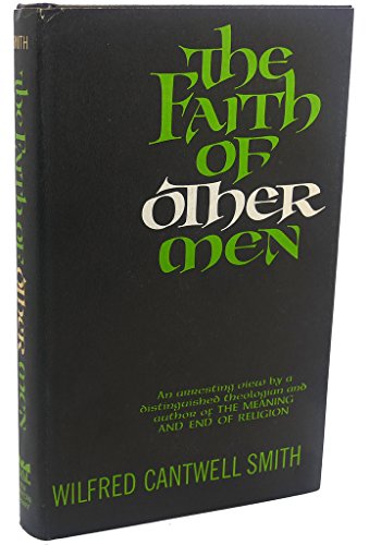 The Faith of Other Men - Smith, W. C.