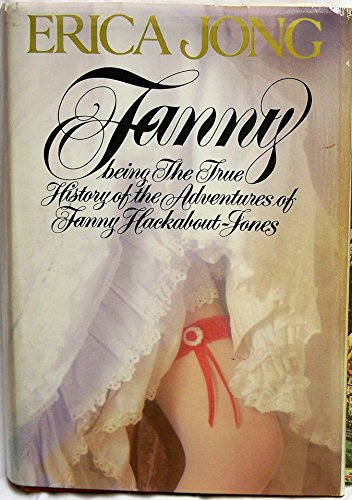 Stock image for Fanny: Being the True History of the Adventures of Fanny Hackabout-Jones for sale by BookHolders