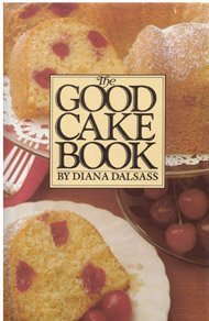 Beispielbild fr The Good Cake Book zum Verkauf von ThriftBooks-Atlanta