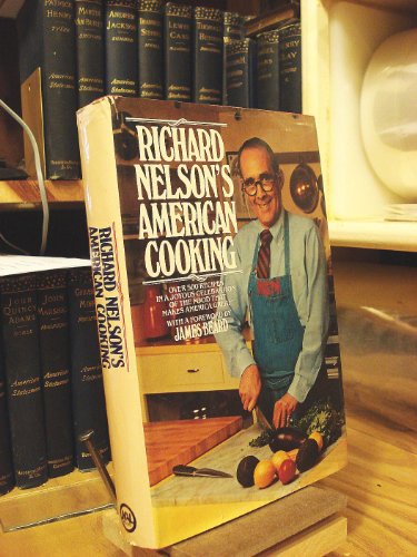 Beispielbild fr Richard Nelson's American Cooking zum Verkauf von Wonder Book
