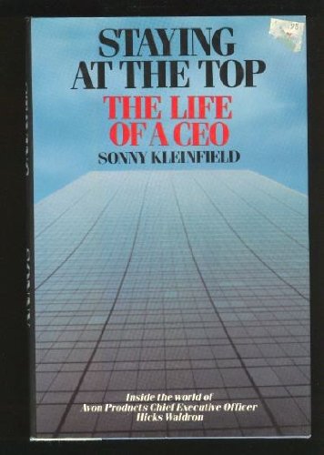 Beispielbild fr Stayin at the Top: The Life of a CEO zum Verkauf von Argosy Book Store, ABAA, ILAB