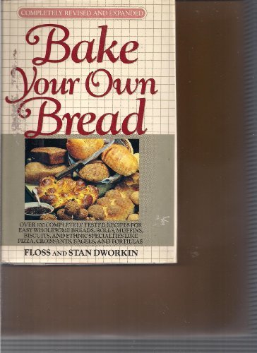 9780453005531: Dworkin F. and S. : Bake Your Own Bread (Rev. & Expanded)