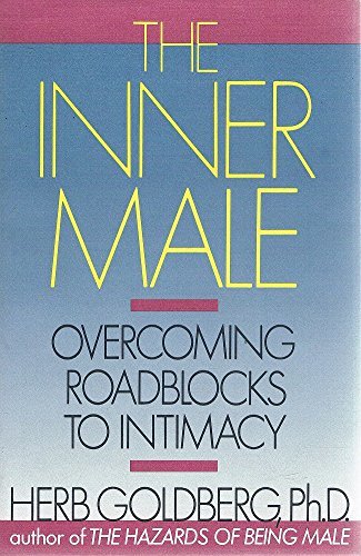 Beispielbild fr The Inner Male: Overcoming Roadblocks to Intimacy zum Verkauf von Heisenbooks