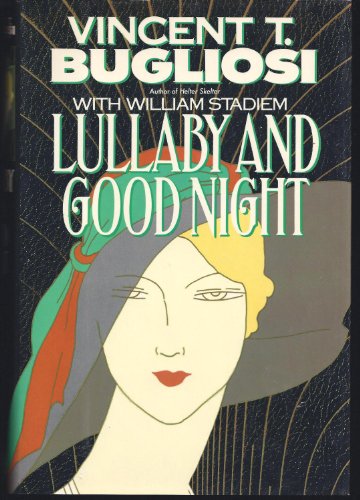 9780453005708: Bugliosi Vincent T. : Lullaby and Good Night (Hbk)