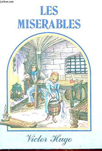 Imagen de archivo de Les Miserables: Complete aand Unabridged with 16 pages of photographs from the Broadway production a la venta por Time Tested Books