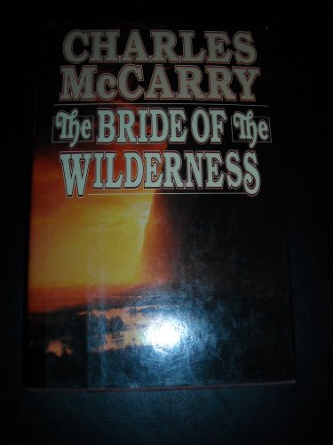 Imagen de archivo de Bride of the Wilderness a la venta por Willis Monie-Books, ABAA