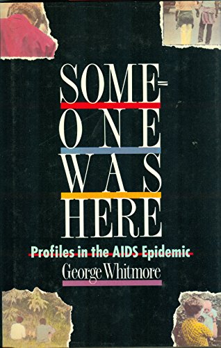 Beispielbild fr Someone Was Here : Problems in the AIDS Epidemic zum Verkauf von Better World Books