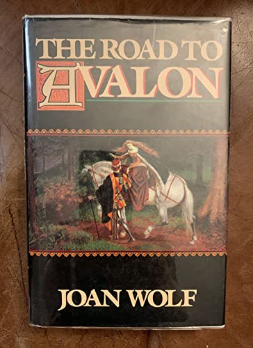 The Road to Avalon (9780453006071) by Wolf, Joan