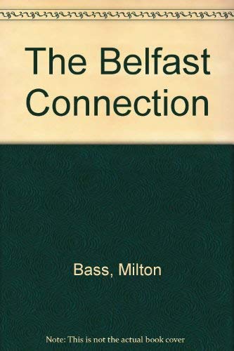 9780453006132: The Belfast Connection (a Benny Freedman Thriller)