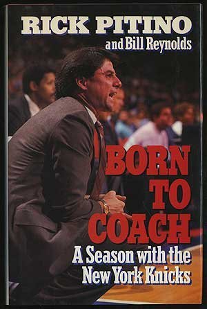 Stock image for BORN TO COACH. A Season with the New York Knicks for sale by Riverow Bookshop