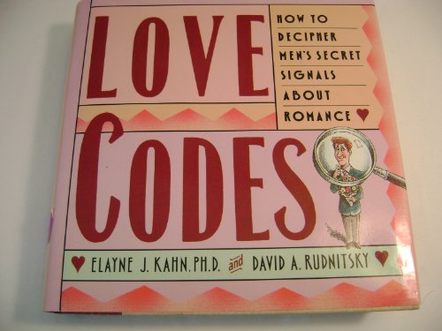 Beispielbild fr Love Codes: How to Decipher Men's Secret Signals About Romance zum Verkauf von Robinson Street Books, IOBA