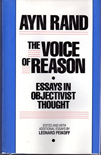 Imagen de archivo de The Voice of Reason: Essays in Objectivist Thought a la venta por Ergodebooks