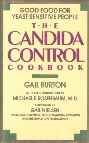 9780453006613: The Candida Control Cookbook: Good Food For Yeast-Sensitive People