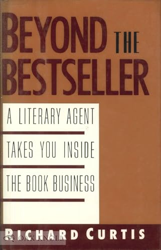 Beispielbild fr Beyond the Bestseller; a literary agent takes you inside the book business zum Verkauf von Wonder Book