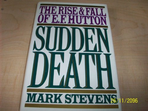 9780453006736: Sudden Death: The Rise and Fall of E.F. Hutton