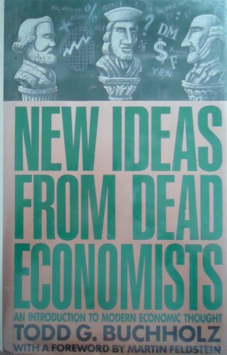 Beispielbild fr New Ideas from Dead Economists: An Introduction to Modern Economic Thought zum Verkauf von HPB Inc.