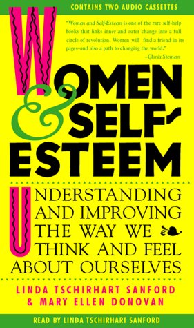 Imagen de archivo de Women and Self-Esteem: Understanding and Improving the Way We Think and Feel AboutOurselves a la venta por The Yard Sale Store